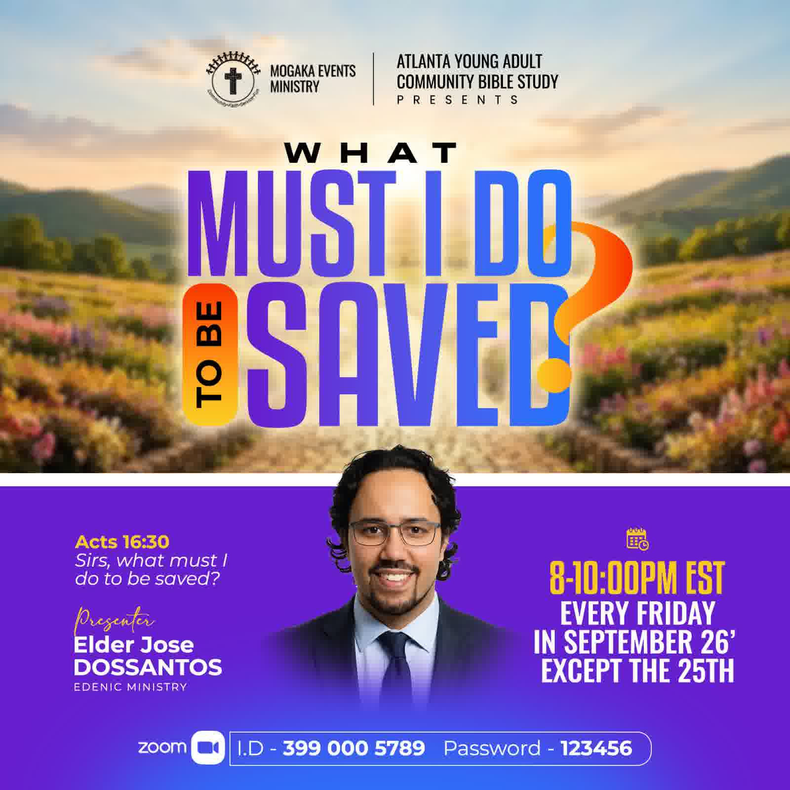 Friday Bible Study — What Must I Do To Be Saved?